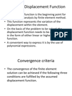 Choice of Displacement Function
