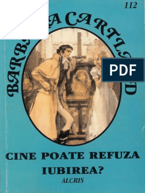 Barbara Cartland - Cine Poate Refuza Iubirea PDF | PDF