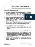 Process Costing and Hybrid Product-Costing Systems: Answers To Review Questions
