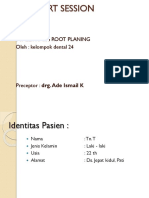 Scalling and Root Planing Oleh: Kelompok Dental 24