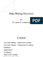 Data Mining Overview: by Dr. Sunil D. Lakdawala