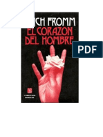 Fromm Erich - El Corazón del Hombre - Su potencia para el bien y para el mal - Fondo de Cultura Económica.doc