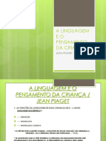 Linguagem e o Pensamento Jean Piaget