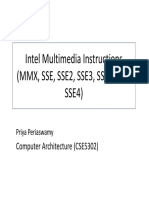 Intel Multimedia Instructions Intel Multimedia Instructions (MMX, SSE, SSE2, SSE3, SSSE3 and SSE4)