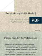Social History (Public Health) : Grace Bluefeld, Eric Slawter, Wes Mcdowell, Greg Alfaro