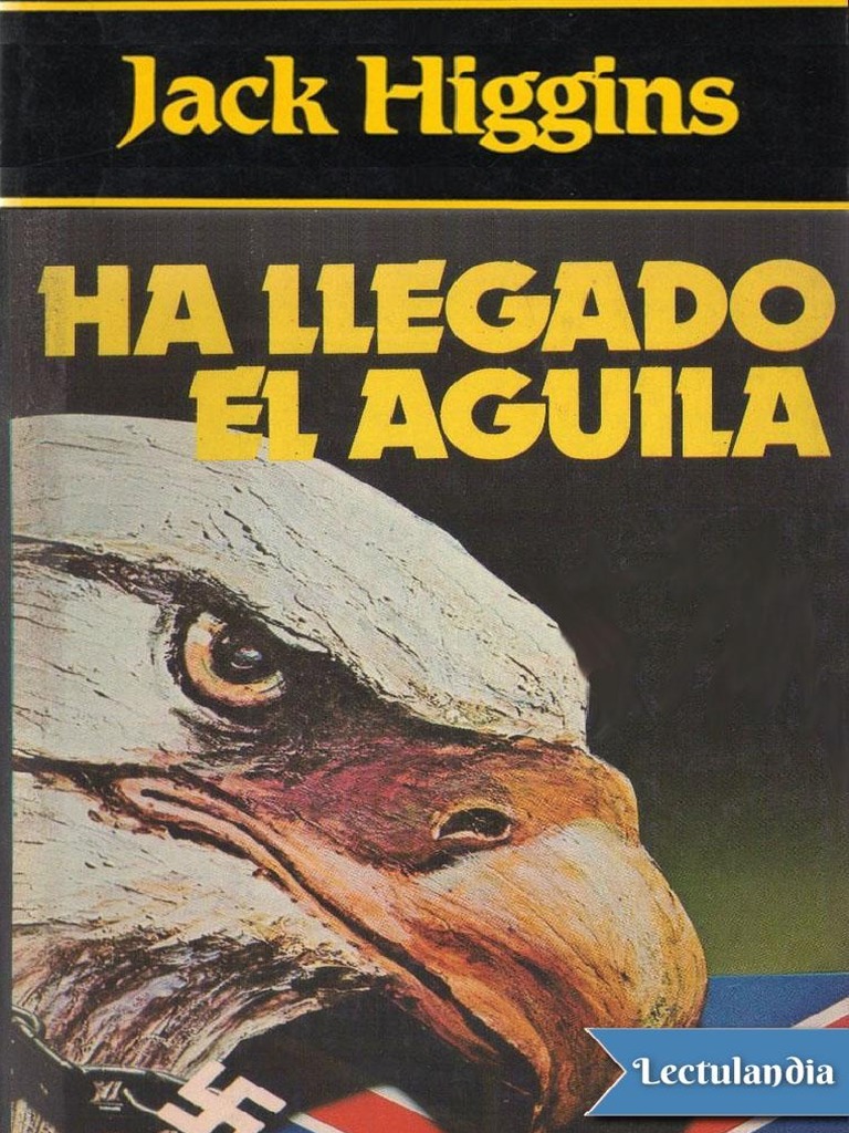 Ha Llegado El Aguila - Jack Higgins | PDF | Adolf Hitler | Heinrich Himmler