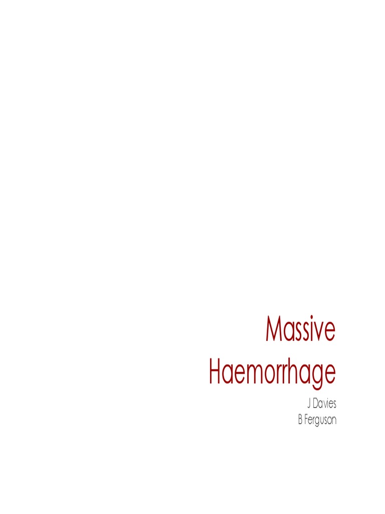 Massive Haemorrhage Protocol Overview | PDF | Bleeding | Coagulation