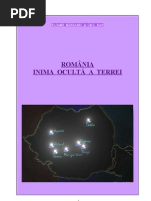 Gicu Dan Si Floare Bandariu Romania Inima Oculta A Terrei