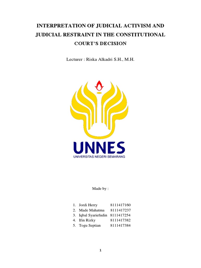 Take a position on whether federal judges should exercise judicial activism or restraint. image