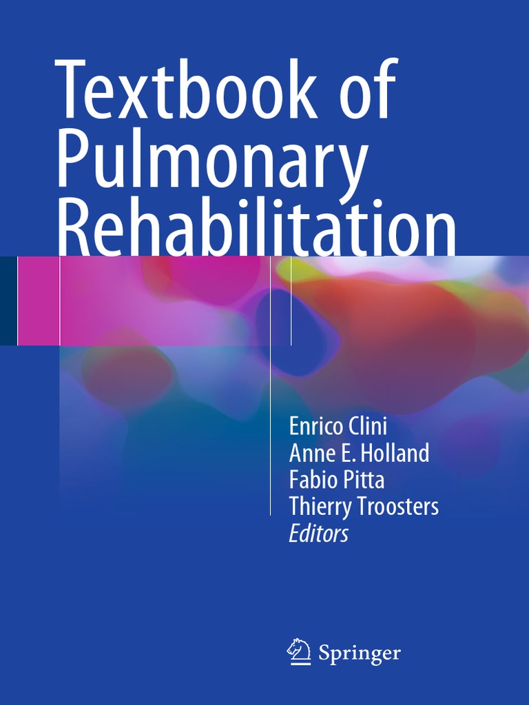 Textbooks Of Pulmonary Rehabilitation Chronic Obstructive Pulmonary Disease Physical Therapy