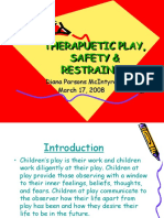 Therapuetic Play, Safety & Restraints 2008 2