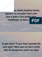 Nosso Amigo, Santo Espírito Venha Aquecer Os