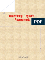 Determining System Requirements: © 2005 by Prentice Hall