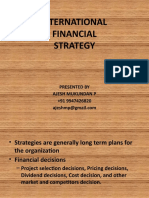 International Financial Strategy: Presented by Ajesh Mukundan P +91 9947426820