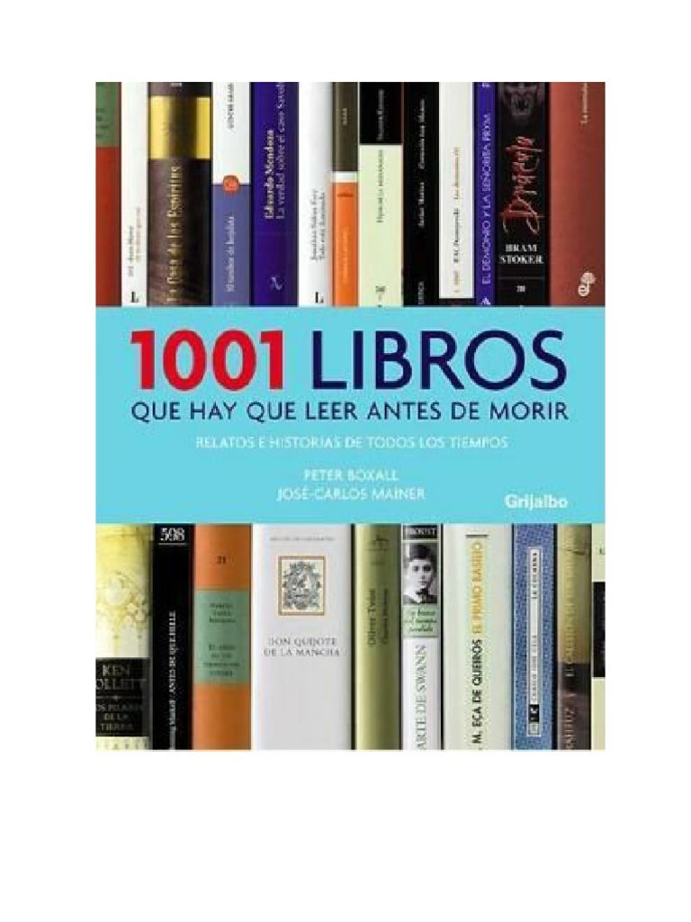1001 Libros Que Hay Que Leer Antes de Morir - Peter Boxall - Jose ...