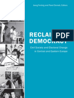 Reclaiming Democracy: Civil Society and Electoral Change in Central and Eastern Europe