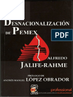 La Desnacionalización de Pemex - Alfredo Jalife Rhame