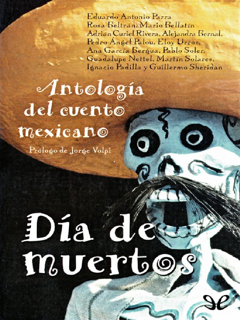 Antología Del Cuento Mexicano-Día de Muertos-Vv - Aa PDF | PDF | México, image size:768x1024