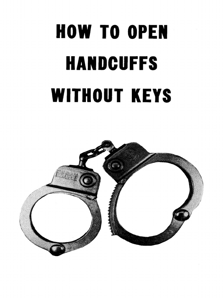 How To Open Handcuffs Without Keys Desert Publications PDF PDF