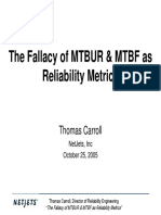 Reliability Metrics Beyond MTBUR and MTBF