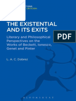 (Bloomsbury Academic Collections. English Literary Criticism) L. A. C. Dobrez-The Existential and Its Exits - Literary and Philosophical Perspectives On The Works of Beckett, Ionesco, Genet and Pinter