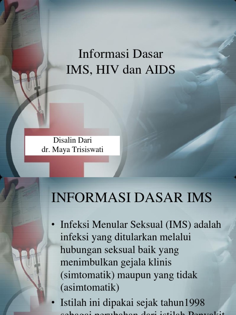 Informasi Dasar Ims, Hiv Dan Aids: Disalin Dari Dr. Maya Trisiswati ...