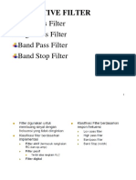 Active Filter: Low Pass Filter High Pass Filter Band Pass Filter Band Stop Filter