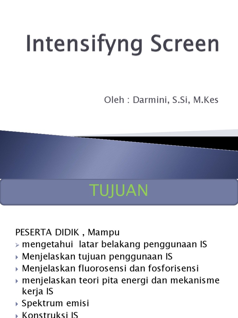 Penggunaan Intensifying Screen dalam Radiografi | PDF | Chemical ...