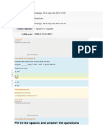 Fill in The Spaces and Ansewr The Questions: Comenzado El Domingo, 20 de Mayo de 2018, 07:08