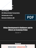 949,708 Residents: 1950 614,664 Residents: 2016 23% in Poverty 30% Without Reliable Transportation 318 Homicides in 2016 Welcome To Baltimore, MD