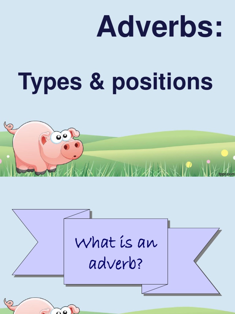 Understanding Adverbs: Types & Positions | PDF