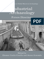 Eleanor C. Casella, James Symonds-Industrial Archaeology Future Directions (Contributions To Global Historical Archaeology) (2005)