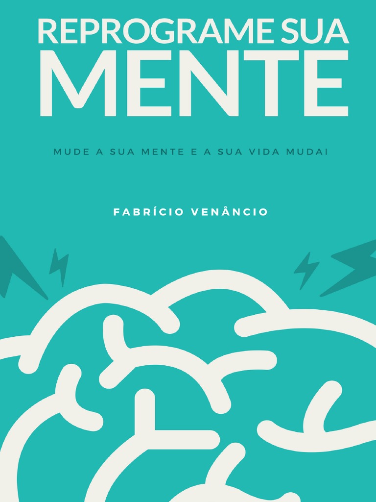 Guia Reprograme Sua Mente - Atualizado | Mente | Pensamento