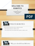 Welcome To Robotcs: BY Mohammed Yaqoob H B.E, Hands On Trainer Robotics