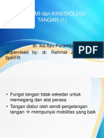 Anatomi Dan Kinesiologi: Tangan (1) : Dr. Ika Ayu Paramita Supervised By: Dr. Rahmat Zulkarnain G, SPKFR