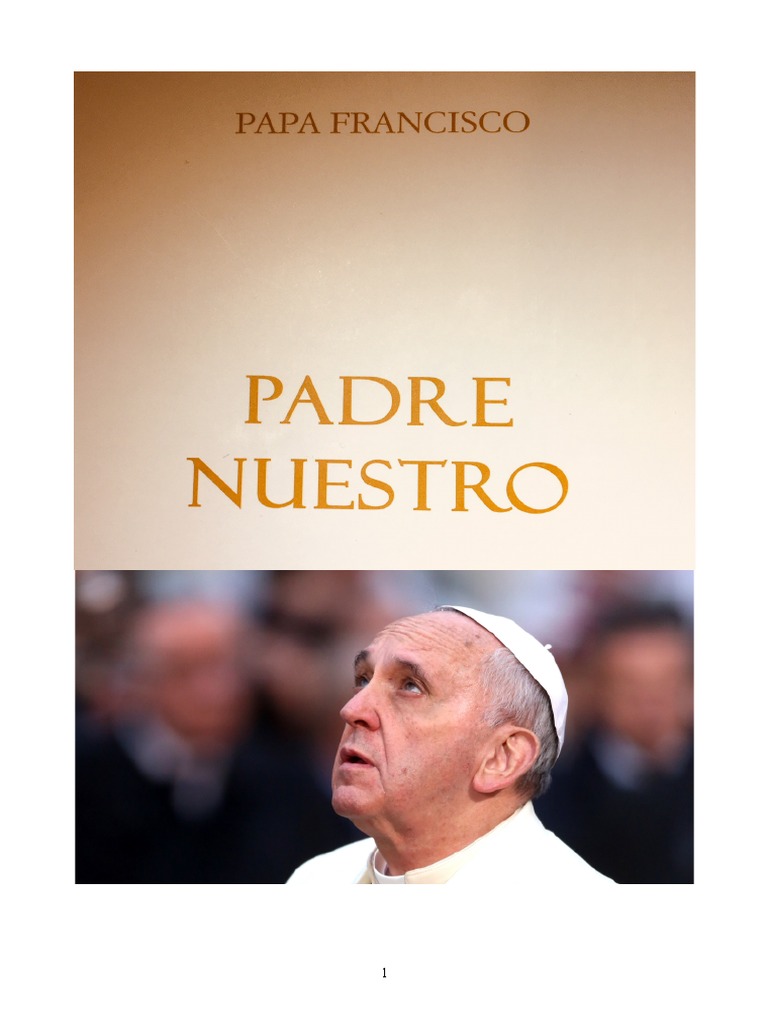 Papa Francisco Padre Nuestro | PDF | Oración | Jesús