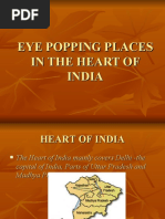 Eye Popping Places in The Heart of India