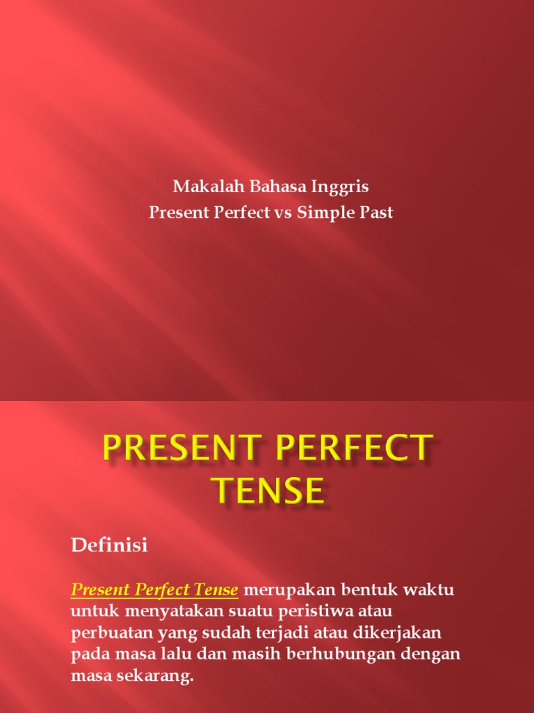 Makalah Bahasa Inggris Present Perfect Vs Simple Past