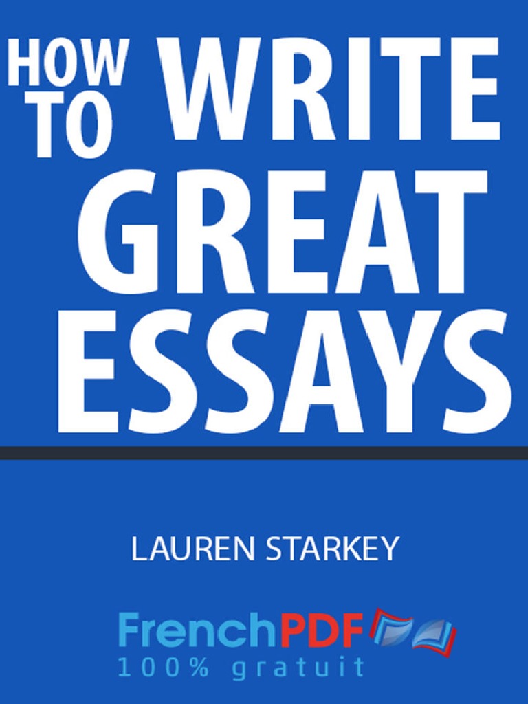 How To Write Great Essays Pdf Pdf Essays Question