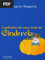 Gregory Maguire - Confissoes de uma Irma de Cinderela.pdf