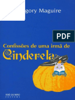 Gregory Maguire - Confissoes de Uma Irma de Cinderela PDF