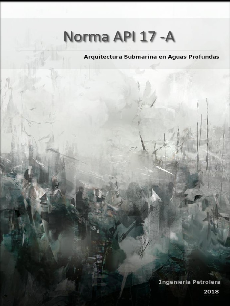 Norma API 17-A: Diseño Submarino | PDF | Submarinos | Tubería ...