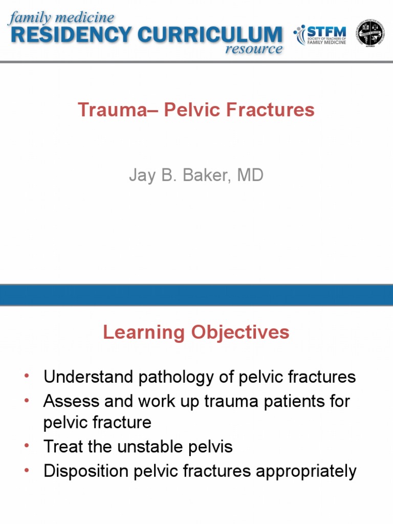 STFM Trauma Curriculum Pelvic Fracture | PDF | Major Trauma | Pelvis