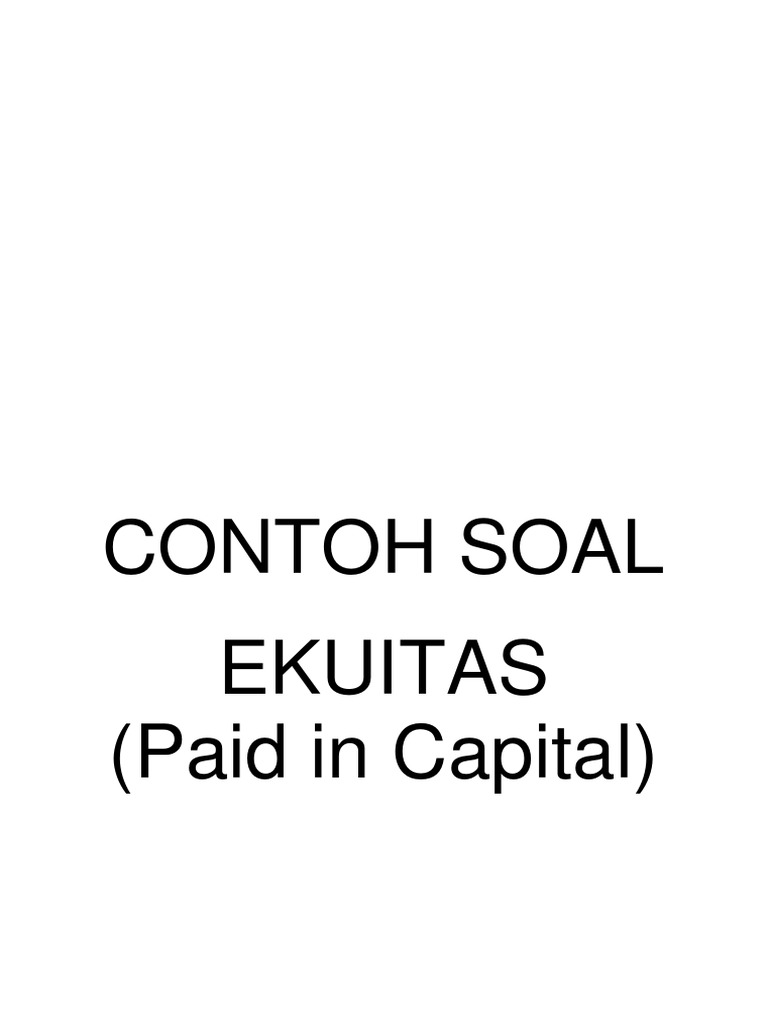 Contoh Soal Ekuitas Modal Disetor
