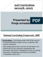 National Curriculum Framework - 2005: Presented By: Pooja Srivastava