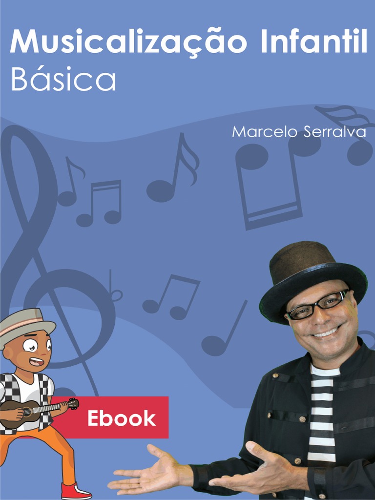 Musicalização Infantil Básica - Marcelo Serralva | PDF | Lição | Canto
