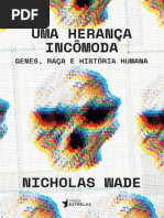 Uma Herança Incômoda - Nicholas Wade