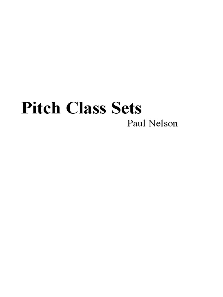 Nelson, P. Pitch Class Sets PDF Interval (Music) Chord (Music)