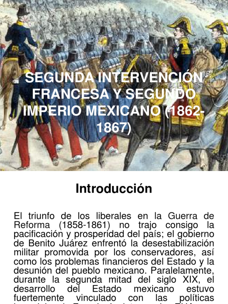 T4 Segunda Intervencion Francesa Y Segundo Imperio Mexicano 1862 1867 Mexico Relaciones Internacionales