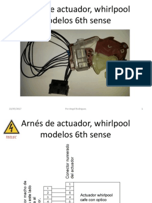 04 Arnés de Actuador Whirlpool Modelos 6th Sense |